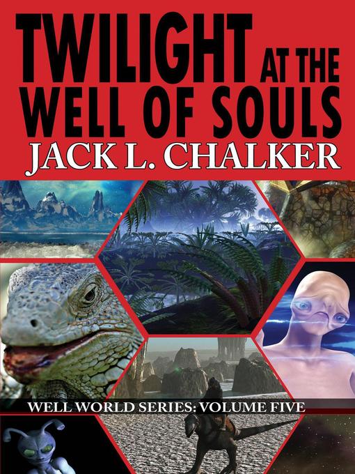 Title details for Twilight at the Well of Souls by Jack L. Chalker - Available